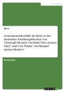 Cover-Bild zum Titel 'Generationenkonflikt als Motiv in der deutschen Nachkriegsliteratur von Christoph Meckels "Suchbild. Über meinen Vater" und Uwe Timms "Am Beispiel meines Bruders"' von 'Zhi Li'