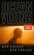Der Kaiser der Freude - Ocean Vuong