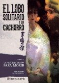 Lobo solitario y su cachorro, La mejor estación para morir - Kazuo Koike, Goseki Kojima