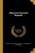Ullgemeine Deutcche Biografie - Anton Bettelheim, Fritz Gerlich, Franz Xaver von Wegele