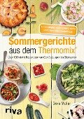 Sommergerichte aus dem Thermomix® - Doris Muliar