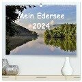 Mein Edersee 2024 (hochwertiger Premium Wandkalender 2024 DIN A2 quer), Kunstdruck in Hochglanz - Heike Loß