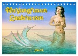 Meerjungfrauen Zauberwesen (Tischkalender 2025 DIN A5 quer), CALVENDO Monatskalender - Liselotte Brunner-Klaus
