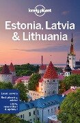 Estonia, Latvia & Lithuania - Anna Kaminski, Hugh Mcnaughtan, Ryan Ver Berkmoes