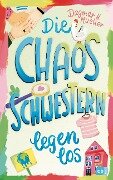 Cover-Bild zum Titel 'Die Chaosschwestern legen los' von 'Dagmar H. Mueller'