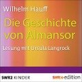 Die Geschichte von Almansor - Wilhelm Hauff