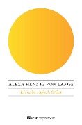 Ich habe einfach Glück - Alexa Hennig Von Lange