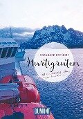 DuMont Bildband Legendäre Seereise Hurtigruten - Christian Nowak, Annette Ster, Michael Möbius
