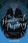 The Hawkweed Prophecy - Irena Brignull