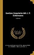 Goethes Gespräche Mit J. P. Eckermann; Volume 2 - Johann Wolfgang von Goethe, Johann Peter Eckermann, Frederic Jacob Soret