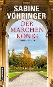 Cover-Bild zum Titel 'Der Märchenkönig' von 'Sabine Vöhringer'