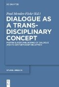 Dialogue as a Trans-disciplinary Concept - 
