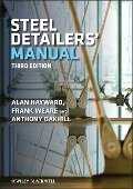 Steel Detailer's Manual - Alan Hayward, Frank Weare, A C Oakhill