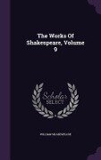 The Works Of Shakespeare, Volume 9 - William Shakespeare