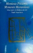 Cover-Bild zum Titel 'Momento presente, momento maravilloso' von 'Thich Nhat Hanh, Thubten Yeshe'