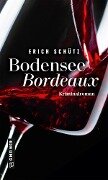 Bodensee-Bordeaux - Erich Schütz