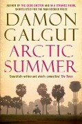 Arctic Summer - Damon Galgut