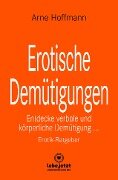 Erotische Demütigungen | Erotischer Ratgeber - Arne Hoffmann