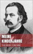 Cover-Bild zum Titel 'Meine Kinderjahre' von 'Theodor Fontane'