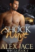 Shockwave (Winter, #5) - Alex Jace