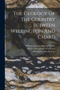 Cover-Bild zum Titel 'The Geology Of The Country Between Wellington And Chard' von ''