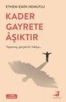 Kader Gayrete Asiktir - Ethem Emin Nemutlu