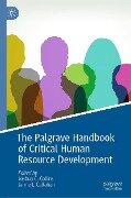 The Palgrave Handbook of Critical Human Resource Development - 