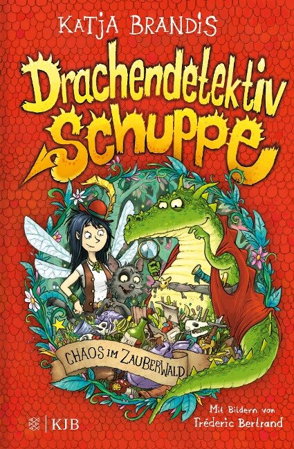 Drachendetektiv Schuppe - Chaos im Zauberwald - Katja Brandis