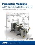 Parametric Modeling with SOLIDWORKS 2018 - Paul Schilling, Randy Shih