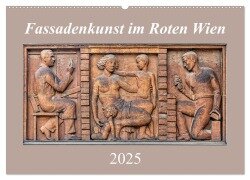 Fassadenkunst im Roten Wien (Wandkalender 2025 DIN A2 quer), CALVENDO Monatskalender - Werner Braun