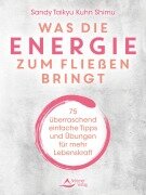 Cover-Bild zum Titel 'Was die Energie zum Fließen bringt' von 'Sandy Taikyu Kuhn Shimu'