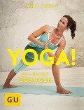 Yoga! Die besten Übungen - Anna Trökes