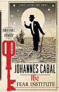 Johannes Cabal: The Fear Institute - Jonathan L. Howard, Jonathan L. Howard