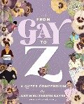 From Gay to Z - Justin Elizabeth Sayre