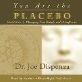 You Are the Placebo Meditation 1 - Revised Edition - Joe Dispenza