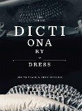 The Concise Dictionary of Dress: By Judith Clark & Adam Phillips - Judith Clark, Adam Phillips