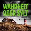 Wahrheit oder Sylt - Jacob Walden
