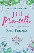 Fast Friends - Jill Mansell