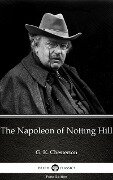 The Napoleon of Notting Hill by G. K. Chesterton (Illustrated) - G. K. Chesterton