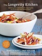 The Longevity Kitchen - Rebecca Katz, Mat Edelson