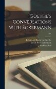 Goethe's Conversations With Eckermann; 201 - Johan Peter Eckermann, John Oxenford