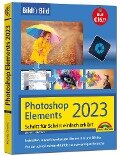 Photoshop Elements 2023 Bild für Bild erklärt - Michael Gradias