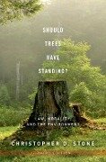 Should Trees Have Standing? - Christopher D. Stone