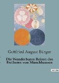 Die Wunderbaren Reisen des Freiherrn von Münchhausen - Gottfried August Bürger