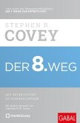 Cover-Bild zum Titel 'Der 8. Weg' von 'Stephen R. Covey'