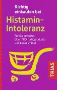 Richtig einkaufen bei Histamin-Intoleranz - Thilo Schleip
