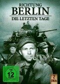 Cover-Bild zum Titel 'Richtung Berlin: Die Oder & Die letzten Tage' von 'Jerzy Passendorfer, Wojciech Zukrowski, Adam Walacinski'