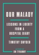 Cover-Bild zum Titel 'Our Malady' von 'Timothy Snyder'