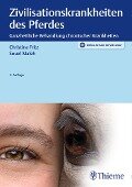 Zivilisationskrankheiten des Pferdes - Christina Fritz, Souel Maleh