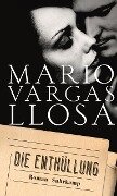 Die Enthüllung - Mario Vargas Llosa